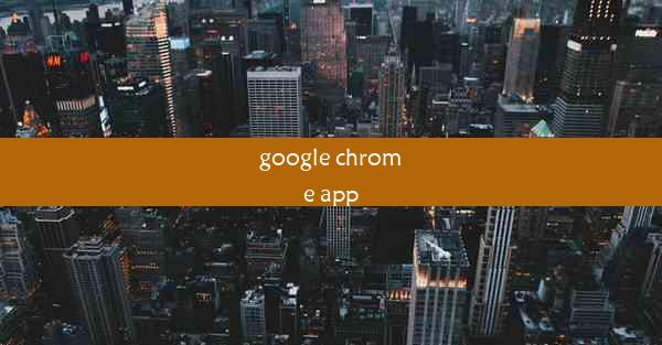 google chrome app