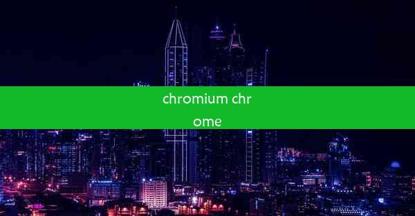 chromium chrome