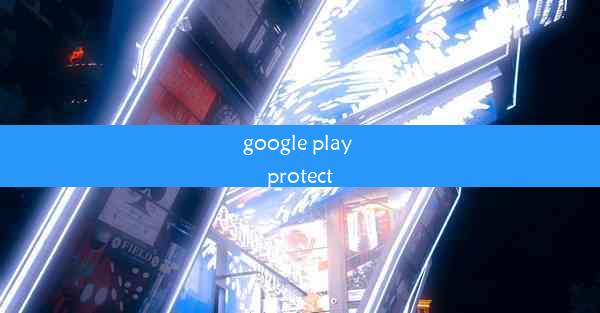 google play protect